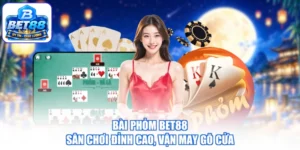 Bài Phỏm BET88 - Sân Chơi Đỉnh Cao, Vận May Gõ Cửa