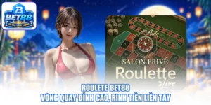 Roulete BET88 - Vòng Quay Đỉnh Cao, Rinh Tiền Liền Tay