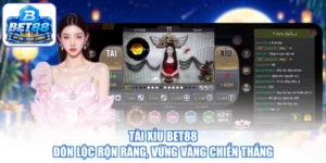 Tài Xỉu BET88 - Đón Lộc Rộn Ràng, Vững Vàng Chiến Thắng